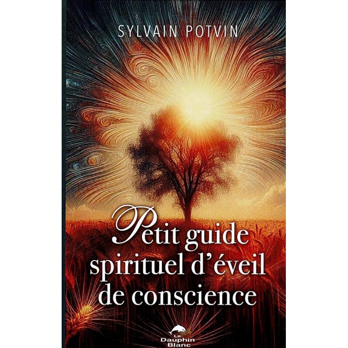 Livre: Petit guide spirituel d'éveil de conscience